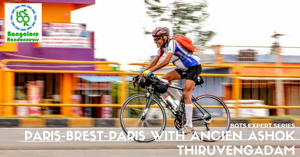 20190118 - BOTS EXPERT SERIES | PARIS-BREST-PARIS WITH ANCIEN ASHOK THIRUVENGADAM